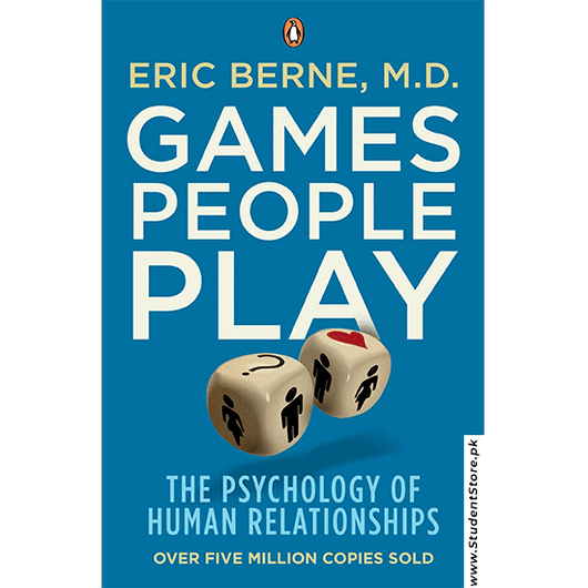 Games People Play By Eric Berne