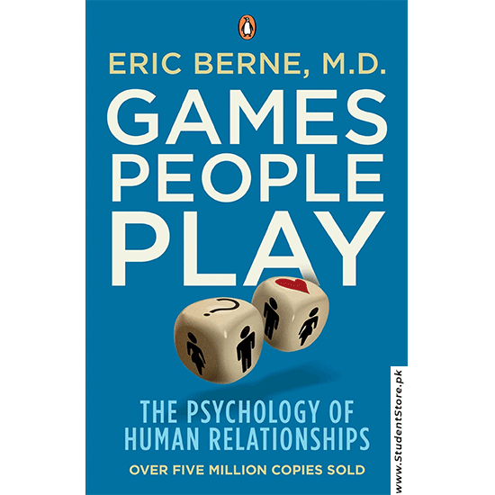 Games People Play By Eric Berne