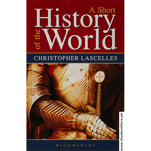 A Short History Of The World By Christopher Lascelles