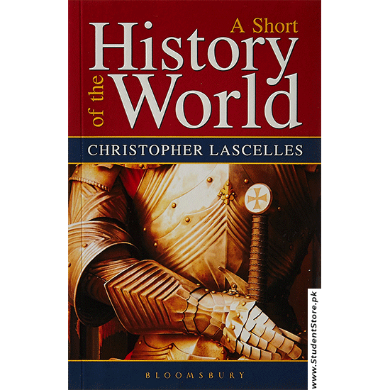 A Short History Of The World By Christopher Lascelles