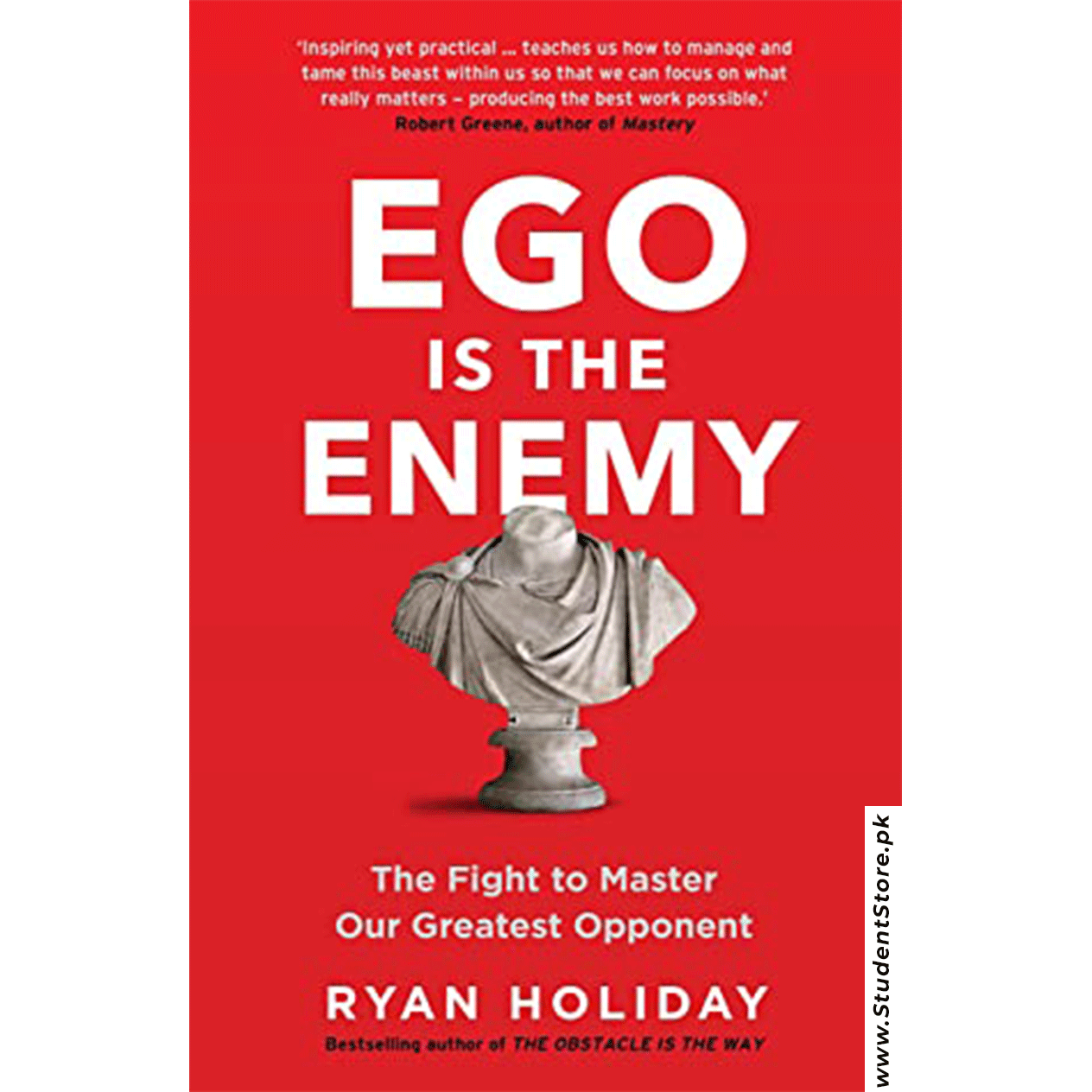 Ego Is The Enemy By Ryan Holiday