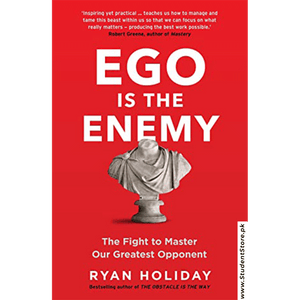 Ego Is The Enemy By Ryan Holiday