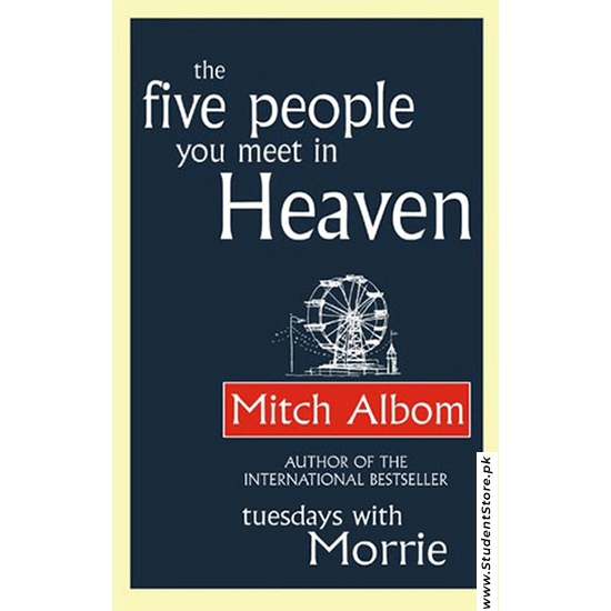 The Five People You Meet In Heaven By Mitch Albom