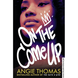 On The Come Up By Angie Thomas