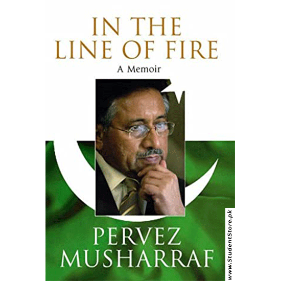 In The Line Of Fire By Pervez Musharraf