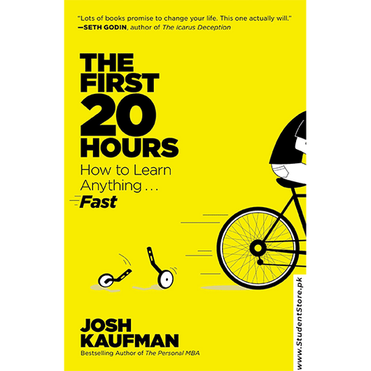 The First 20 Hours How To Learn Anything Fast Josh Kaufman