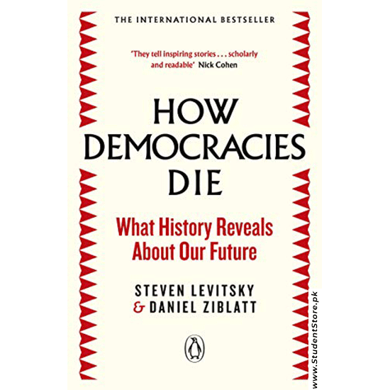 How Democracy Die By Steven Levitsky