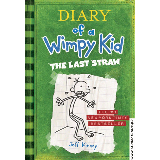 Diary Of A Wimpy Kid - The Last Straw By Jeff Kinney