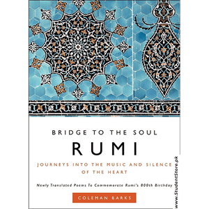 Rumi: Bridge To The Soul By Coleman Barks