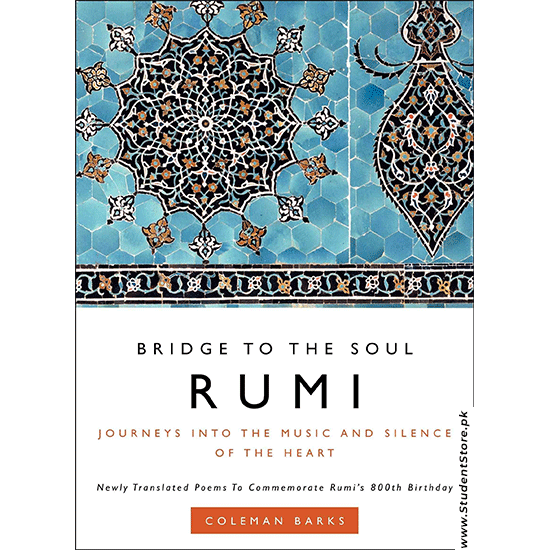 Rumi: Bridge To The Soul By Coleman Barks