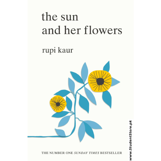 The Sun And Her Flowers By Rupi Kaur
