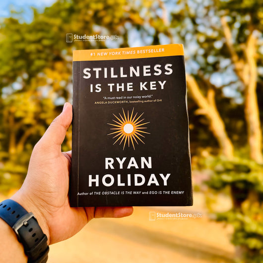 Stillness Is The Key By Ryan Holiday