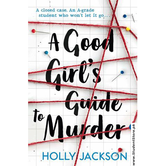 A Good Girl's Guide To Murder By Holly Jackson