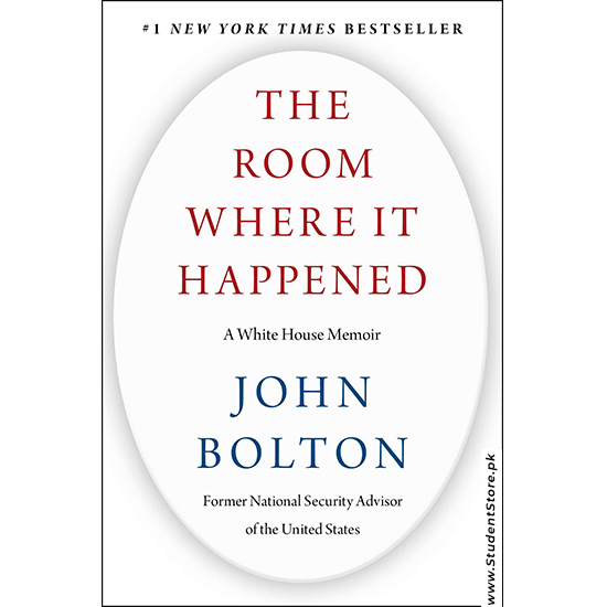 The Room Where it Happened By John Bolton