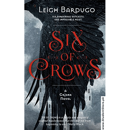 Six of Crows By Leigh Bardugo