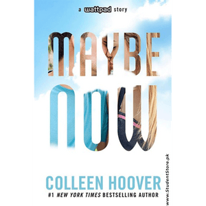 Maybe Now By Colleen Hoover