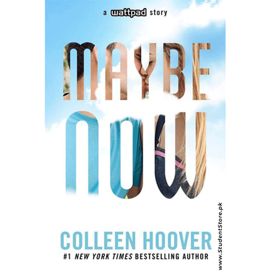 Maybe Now By Colleen Hoover