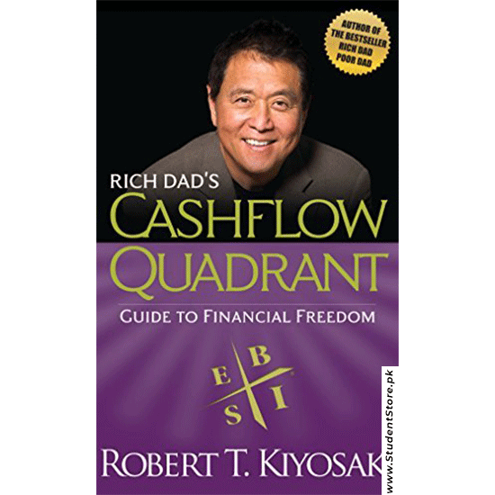 Rich Dad's Cashflow Quadrant: Guide to Financial Freedom By Robert Kiyosaki