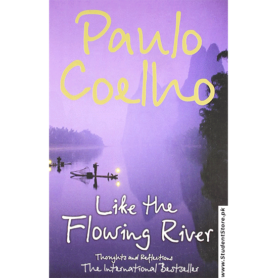 Like the Flowing River By Paulo Coelho