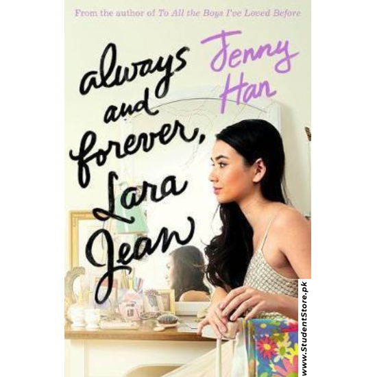 Always and Forever, Lara Jean By Jenny Han