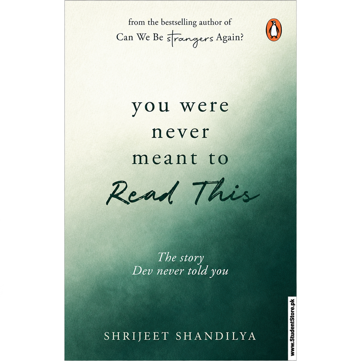 You Were Never Meant To Read This by Shrijeet Shandilya